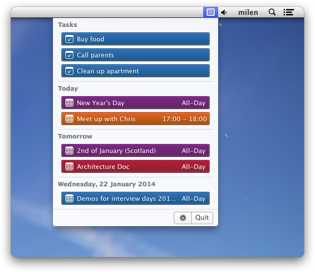 CalendarBar sits quietly in the menubar, allowing you to quickly access your upcoming events and tasks. You can also set a global hotkey so that you don’t have to take your hands off your keyboard.